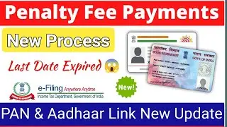 PAN Aadhaar Link Penalty Fee Payment New Process | Aadhaar & PAN Link 😱😱