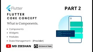 Flutter Core Concept || Components || Part 2 || in Hindi