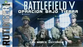 BATTLEFIELD V: OPERACION BAJO TIERRA CON AMIGOS (MARCO E IZZYDROID)