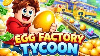 INSANE EGG FACTORY in Roblox Egg Factory Tycoon 🥚💰 I Got RICH FAST!