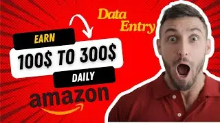 How to Earn Money with Data Entry on Amazon in 2024 - Step-by-Step Guide