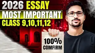 Important essays 2026 board exam | Class 9,10,11 and 12 important essays 2026 board exam | Essays