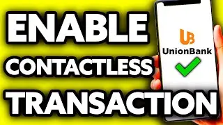 How To Enable Contactless Transaction in Union Bank (EASY!)
