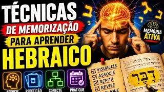 COMO APRENDER O HEBRAICO BÍBLICO COM TÉCNICAS DE MEMORIZAÇÃO - APRENDIZADO VISUAL, AUDITIVO E MOTRIZ