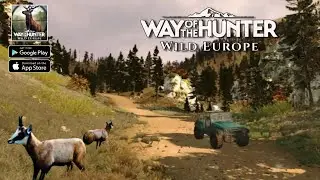 WAY OF THE HUNTER WILD EUROPE MOBILE GAMEPLAY ULTRA GRAPHICS (ANDROID & IOS)