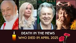 Who Died in April 2025 | Famous Lives Lost | Epstein Accuser Virginia Giuffre Dies by Suicide at 41