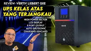 Kelas Atas Tapi Terjangkau, UPS Online dgn High Power Factor - Review Vertiv Liebert GXE
