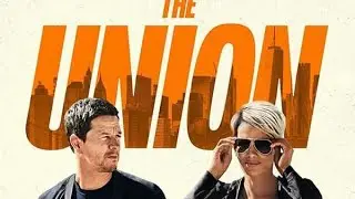 THE UNION MOVIE REVIEW- A NETFLIX FILM