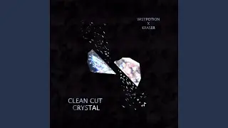 Clean cut crystal