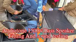 Scoop Bass 2.5 Fit audiotone 1500 watts  Speaker Fitting And sound testing❤️ khatrnak Bass quality 😊