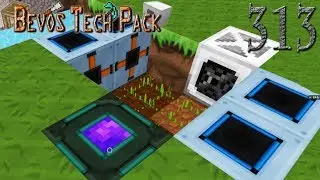 Erste Schritte zum Pflanzen&ouml;l | Minecraft Lets Play Bevos Tech Pack #313 |