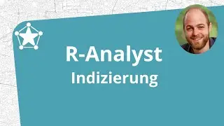 R-Analyst - Lerne die statistische Programmiersprache R: Indizierung