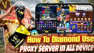 How To Diamond Use Proxy Server In All Devices💯😱||Working Proxy Server in Free Fire||🔥