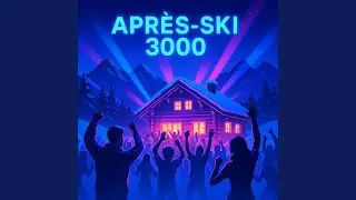 Apr&egrave;s-Ski 3000