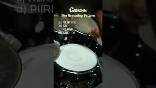 Drummers, guess the repeating pattern!