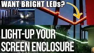 OUTDOOR LED Light Strip/Rope | POOL SCREENED ENCLOSURE | VERY Bright LEDs | 110v LEDs