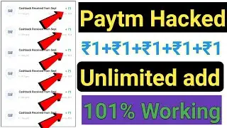 Paytm Hack 2021 || ₹1+₹1+₹1 Unlimited Add Paytm Cash || Paytm Hack Kaise kare || Paytm Cash Hack ||