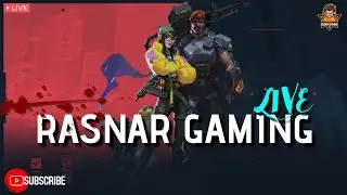 🔴 VALORANT INDIA LIVE STREAM | RASNAR GAMING | DISCORD LINK IN BIO!