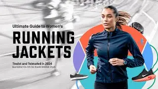 The Ultimate Guide to Women's Running Jackets