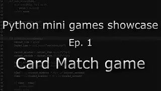 Python mini games showcase Ep. 1 - Card Match game (with source code)
