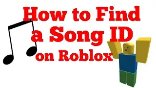 How to Find a Song ID - Roblox 2017