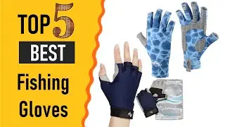 Fishing Gloves Reviews 2021 | Top 5 Best Fishing Gloves