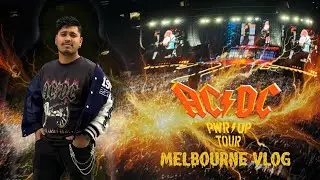 ACDC CONCERT || ONCE IN A LIFETIME || MELBOURNE VLOG || POWERUP TOUR