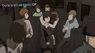 「Durarara!! x2 Ketsu OP」→ ◀Nightcore▶