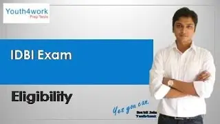 IDBI Exam Eligibility Criteria  | Age Limit | Academic Qualifications | IDBI Recruitment Process