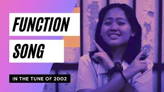 Function Song (in the tune of 2002) ft. 02CSS