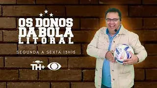 ⚽ OS DONOS DA BOLA LITORAL  | 16/01/2026 |  ESPORTE DA BAIXADA SANTISTA ⚽