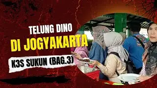 K3S SUKUN 3 DINO DI JOGYA//KETIKA PERUT KERONCONGAN (BAG.3) 
