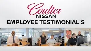 Employee Testimonial's | Coulter Nissan