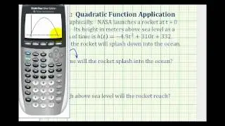 Ex:  Quadratic Function Application Using a Graphing Calculator - Rocket Launch