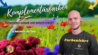 Komplement&auml;rfarben  | Farbenlehre schnell und einfach erkl&auml;rt | by Malermeister Max Thiede
