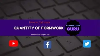 How to Calculate Quantity of Formwork (Shuttering) hindi/urdu | Class 9 | Estimation Guru