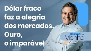 🔴 26/01/26 Dólar fraco faz a alegria dos mercados | Ouro, o imparável | Resumo da Manhã