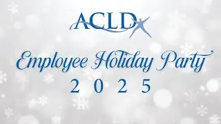 ACLD Employee Holiday Party 2025