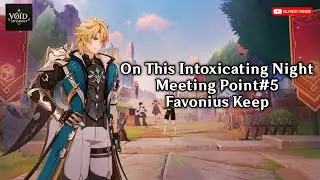 On This Intoxicating Night Quest Guide | Unlocking Favonius Keep Meeting Point 5 | Genshin Impact