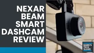 Nexar Beam Review - A Smart Dash Cam Everyone Should Own