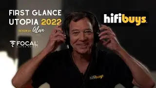 Focal Utopia 2022 - First Glance Review @HiFiBuys