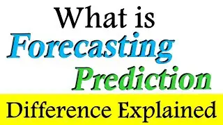 𝐅𝐨𝐫𝐞𝐜𝐚𝐬𝐭𝐢𝐧𝐠 𝐕𝐬 𝐏𝐫𝐞𝐝𝐢𝐜𝐭𝐢𝐨𝐧 | Difference between Forecasting & Prediction | Forecasting vs Projection