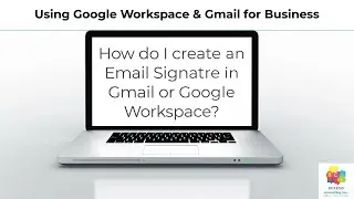 How do I create an Email Signature in Gmail or Google Workspace?