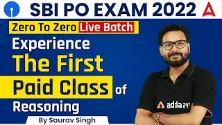 SBI PO 2022 | Experience The First Paid Class of Reasoning | By Saurav singh