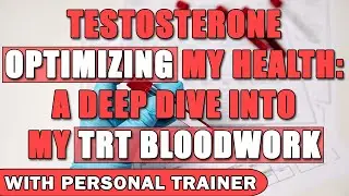 Testosterone Optimizing My Health: A Deep Dive into My TRT Bloodwork