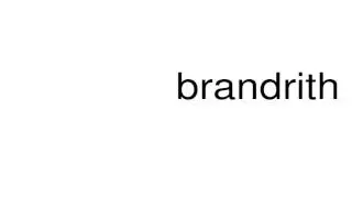 How to pronounce brandrith