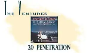 20   VENTURES   PLAY TELSTAR &  IN SPACE   PENETRATION
