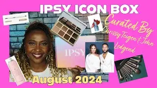 IPSY ICON BOX- Chrissy & John/ August 2024 UNBOXING - #ipsy #ipsysubscription