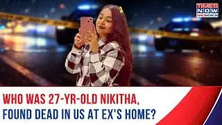 Who Was Nikitha Godishala, 27-Year-Old Indian Found Dead At Ex-Boyfriend&rsquo;s Home In US? Police Says..