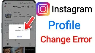 Instagram Profile Change Error Missing Info Profile Solve